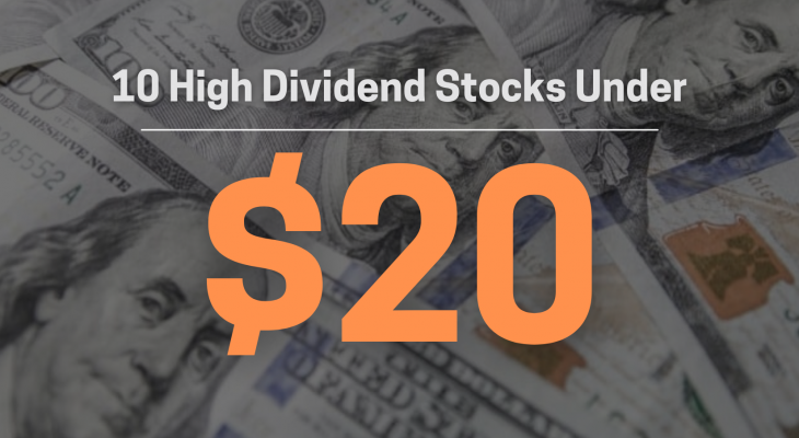 10 high dividend stocks under $20