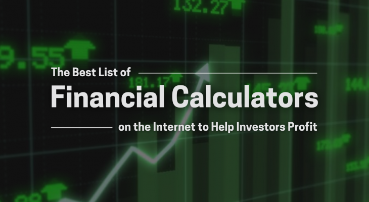 The Best list of financial calculators on the internet to help investors profit