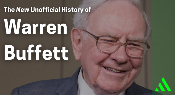 the new unofficial history of warren buffett