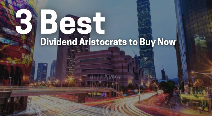 3 best dividend aristocrats to buy now