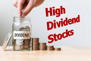 High Dividend Stocks