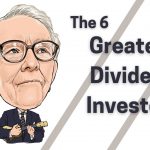 the 6 greatest dividend investors of all time